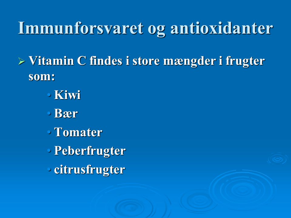 Immunforsvaret og antioxidanter