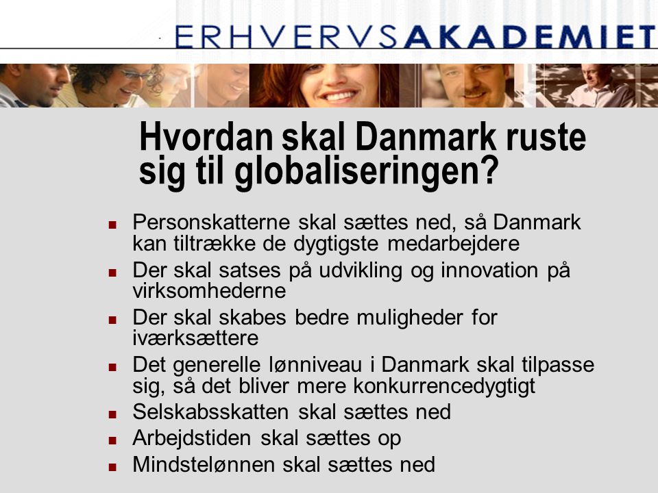 Hvordan skal Danmark ruste sig til globaliseringen