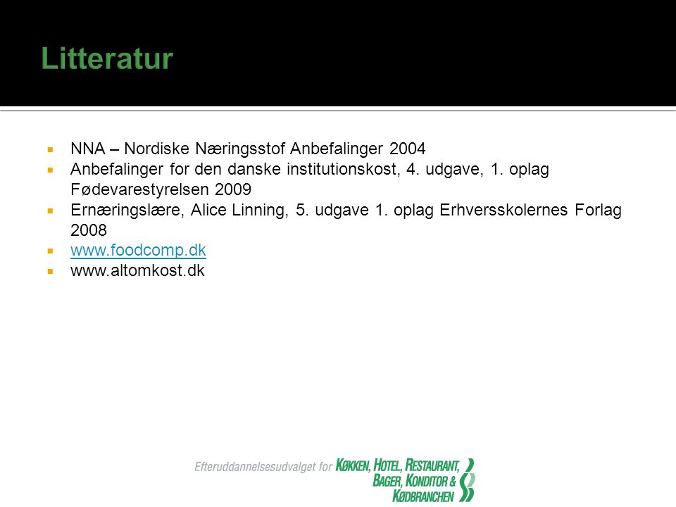 Litteratur NNA – Nordiske Næringsstof Anbefalinger 2004