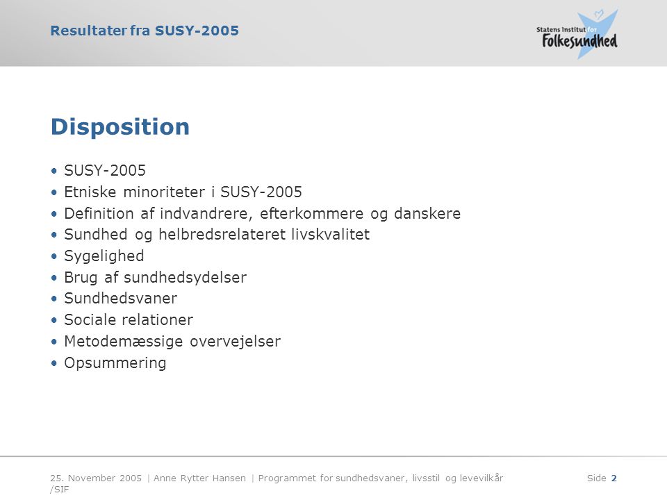 Disposition SUSY-2005 Etniske minoriteter i SUSY-2005
