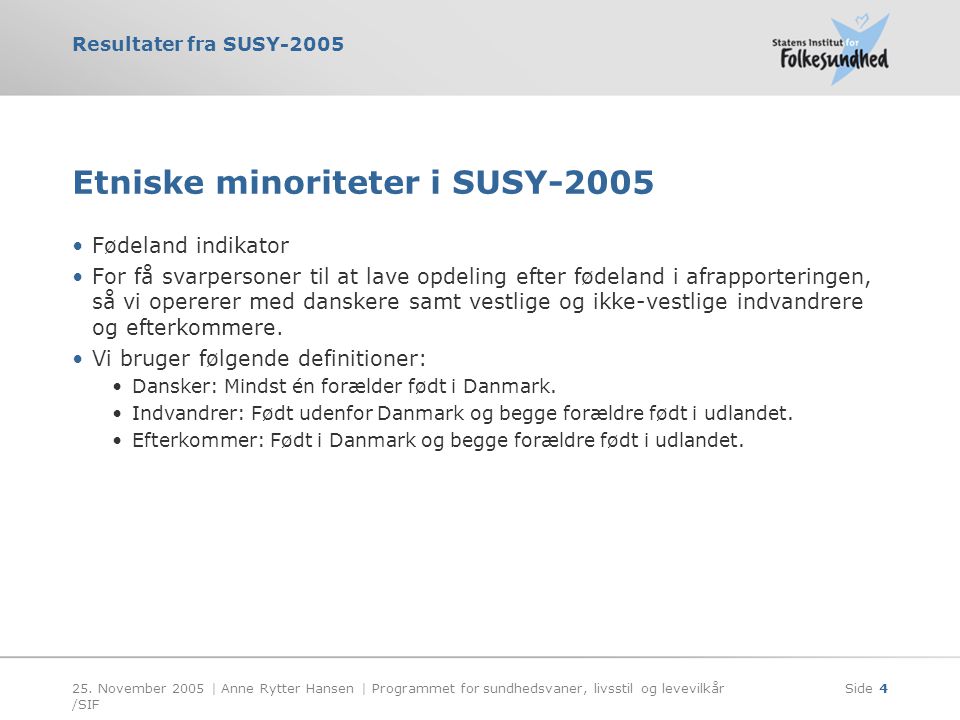 Etniske minoriteter i SUSY-2005