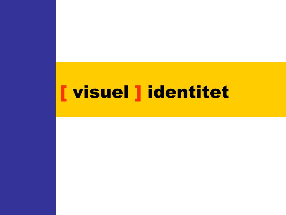 [ visuel ] identitet