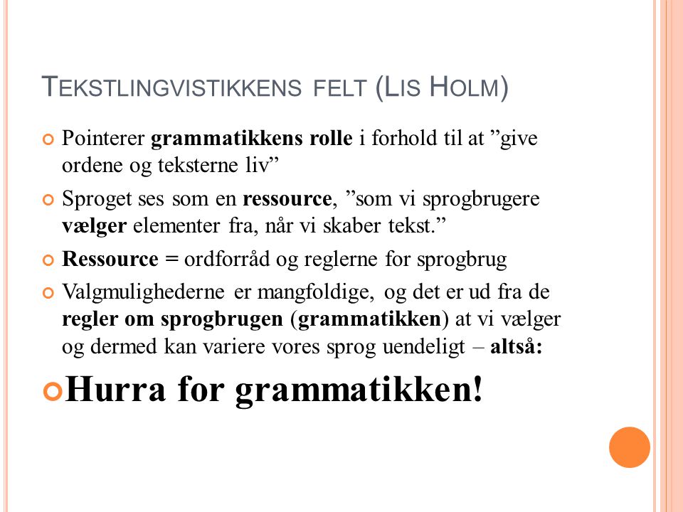 Tekstlingvistikkens felt (Lis Holm)
