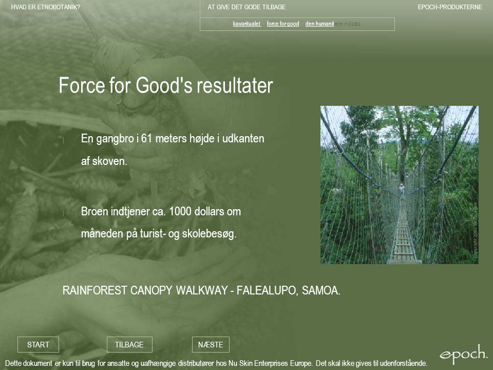 Force for Good s resultater
