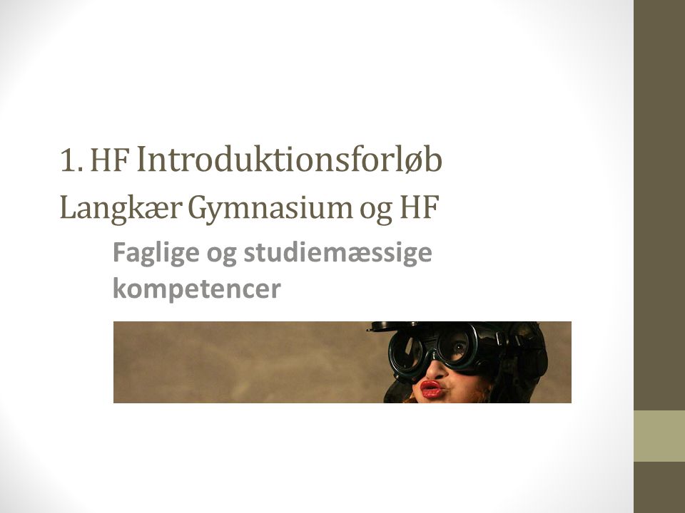 1. HF Introduktionsforløb Langkær Gymnasium og HF