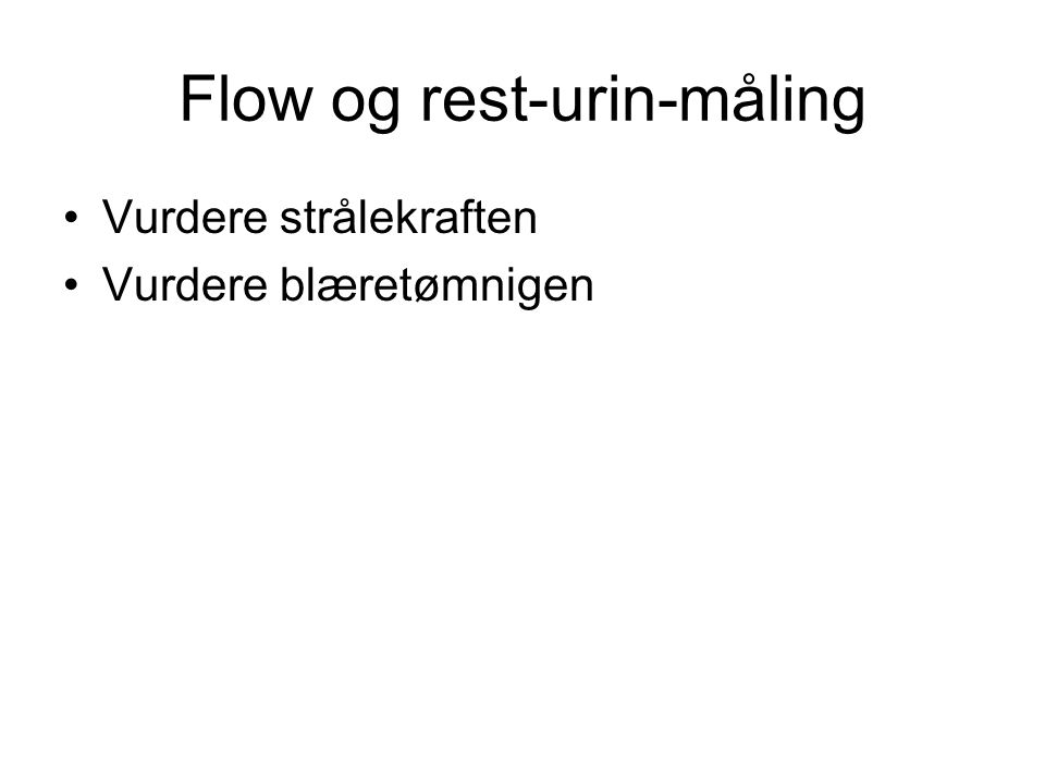 Flow og rest-urin-måling