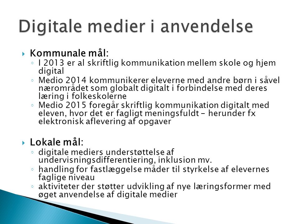 Digitale medier i anvendelse