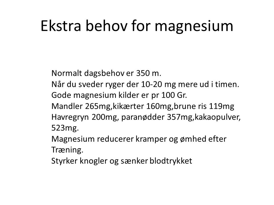 Ekstra behov for magnesium