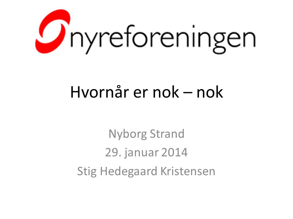 Nyborg Strand 29. januar 2014 Stig Hedegaard Kristensen