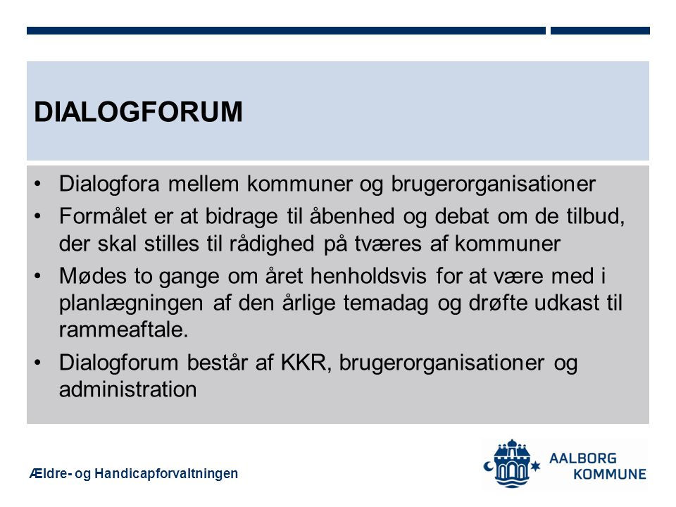 Dialogforum Dialogfora mellem kommuner og brugerorganisationer