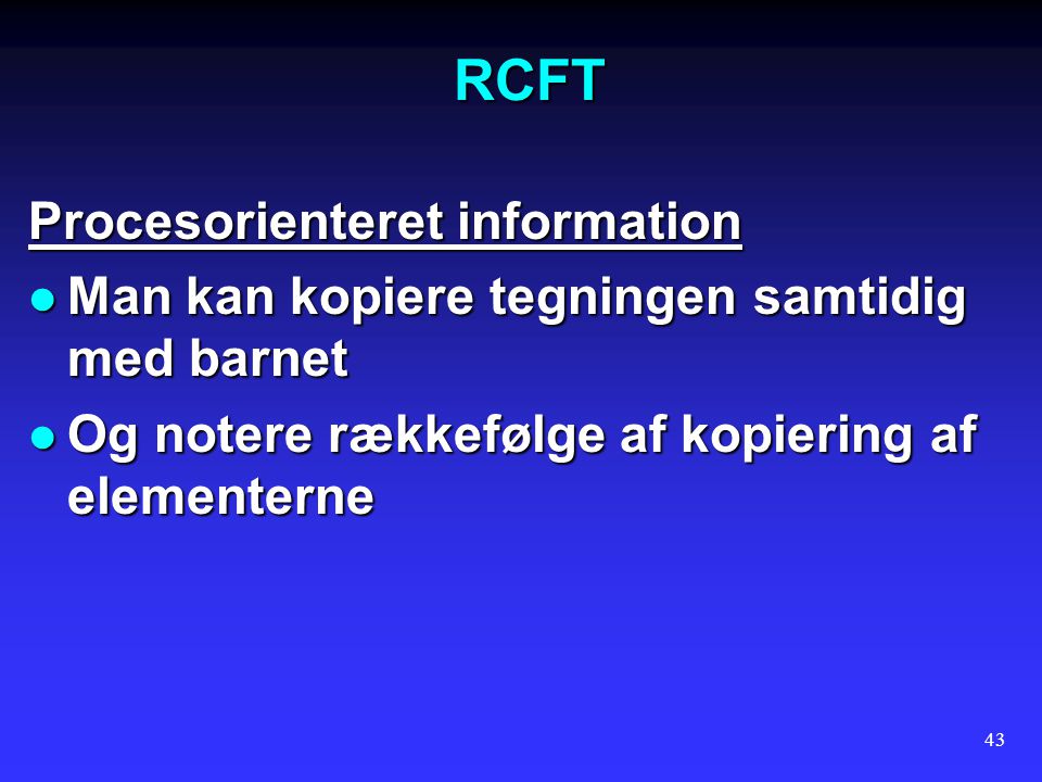 RCFT Procesorienteret information