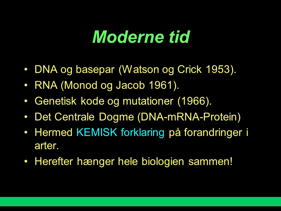Moderne tid DNA og basepar (Watson og Crick 1953).