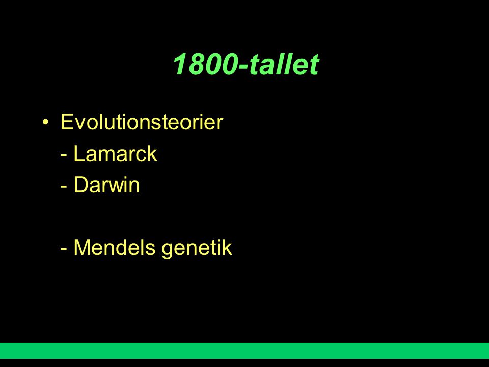 1800-tallet Evolutionsteorier - Lamarck - Darwin - Mendels genetik