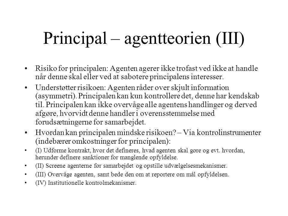 Principal – agentteorien (III)