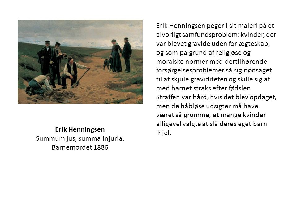 Erik Henningsen Summum jus, summa injuria. Barnemordet 1886