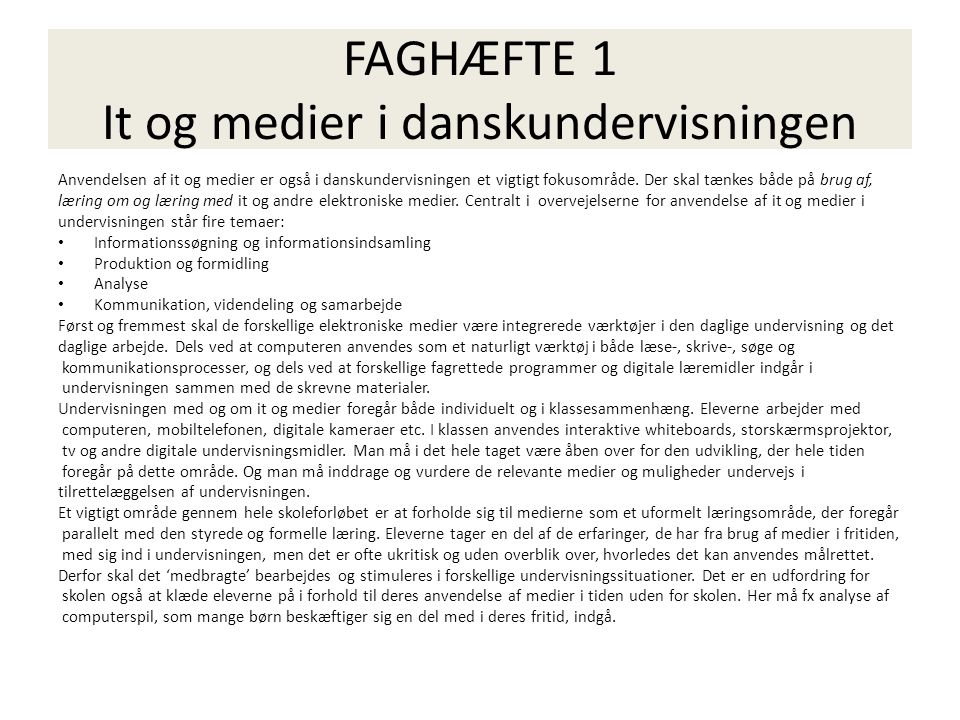 FAGHÆFTE 1 It og medier i danskundervisningen