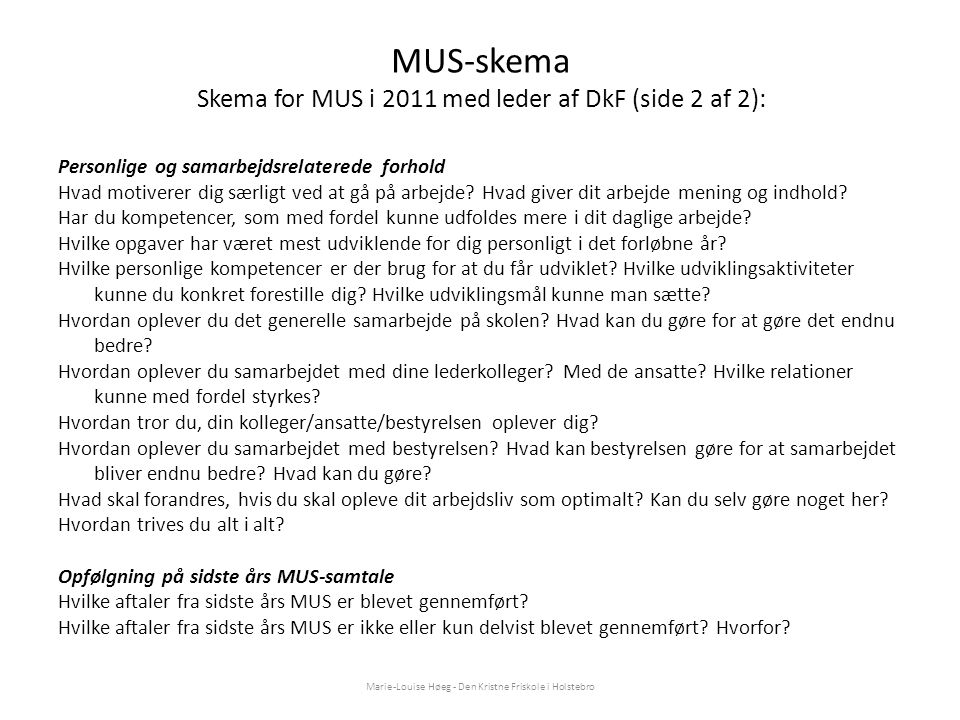 MUS-skema Skema for MUS i 2011 med leder af DkF (side 2 af 2):