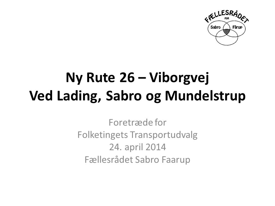 Ny Rute 26 – Viborgvej Ved Lading, Sabro og Mundelstrup
