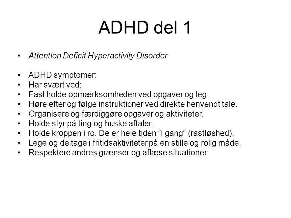 ADHD del 1 Attention Deficit Hyperactivity Disorder ADHD symptomer:
