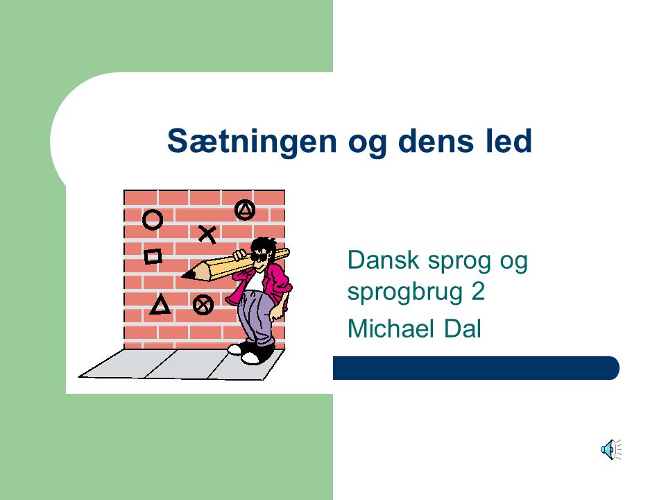 Dansk sprog og sprogbrug 2 Michael Dal