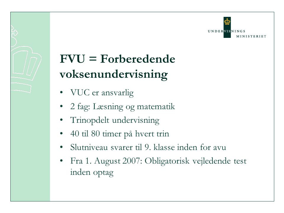FVU = Forberedende voksenundervisning