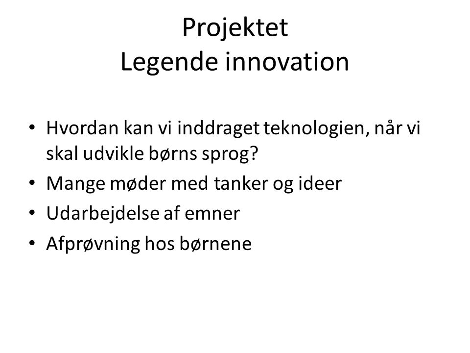 Projektet Legende innovation