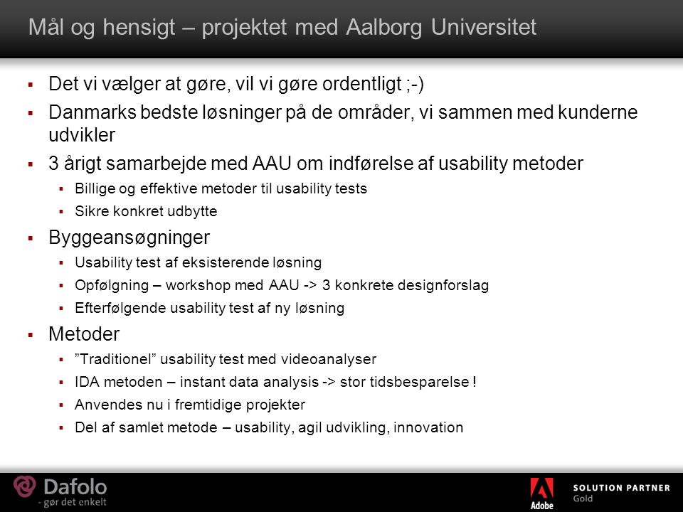 Mål og hensigt – projektet med Aalborg Universitet