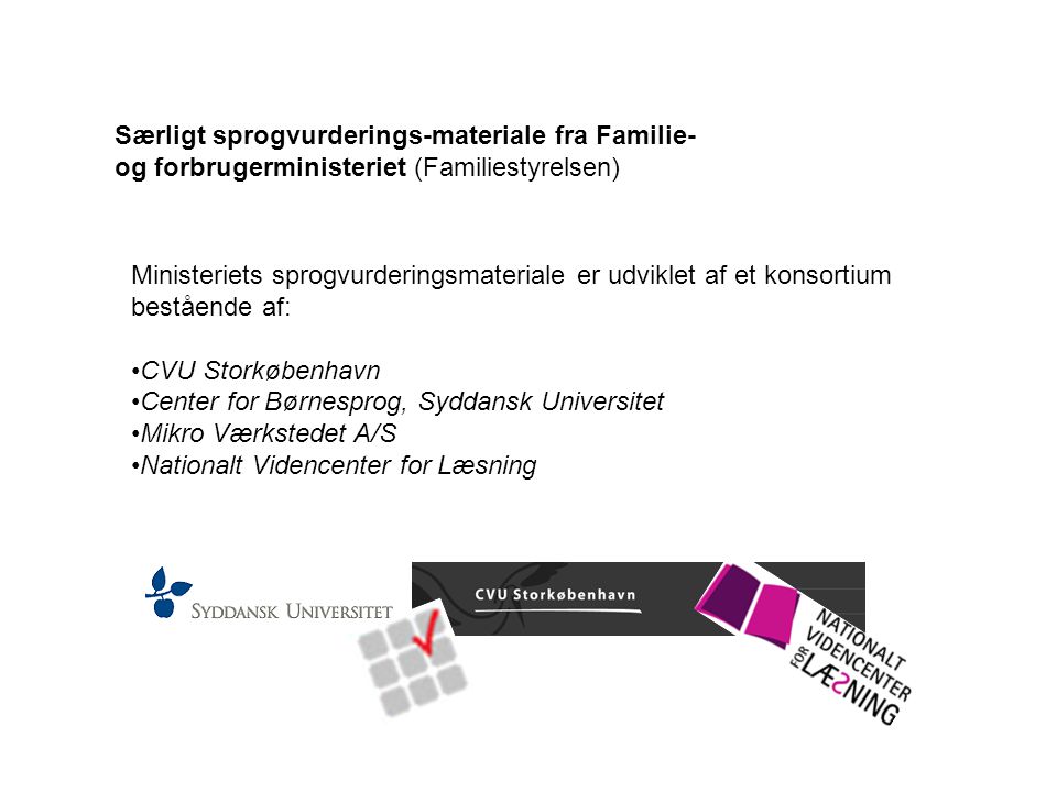 Særligt sprogvurderings-materiale fra Familie- og forbrugerministeriet (Familiestyrelsen)