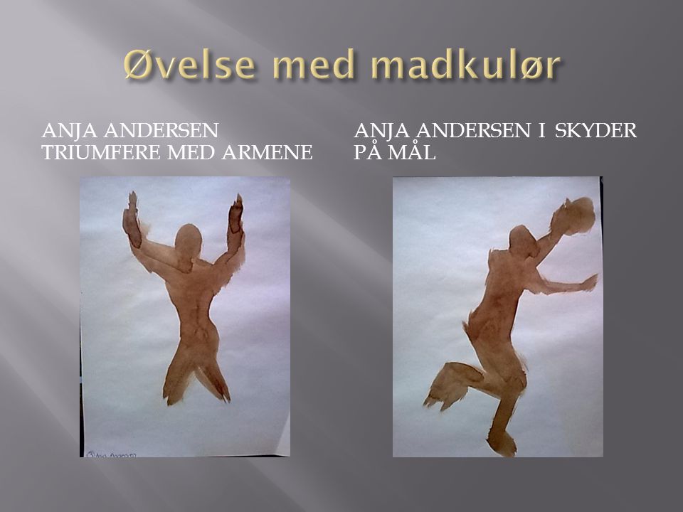 Øvelse med madkulør Anja Andersen triumfere med armene