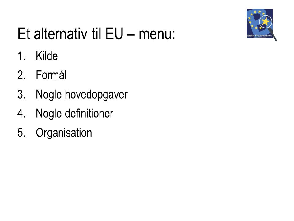 Et alternativ til EU – menu: