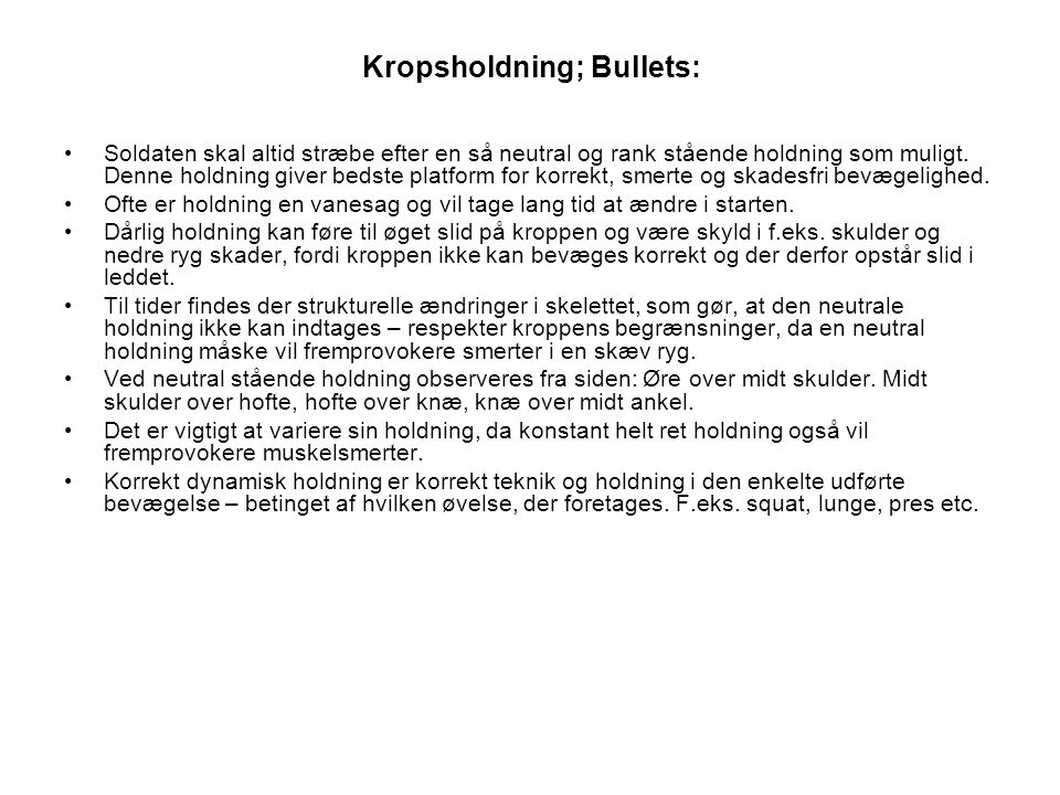 Kropsholdning; Bullets: