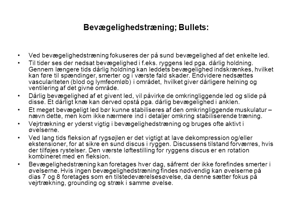 Bevægelighedstræning; Bullets: