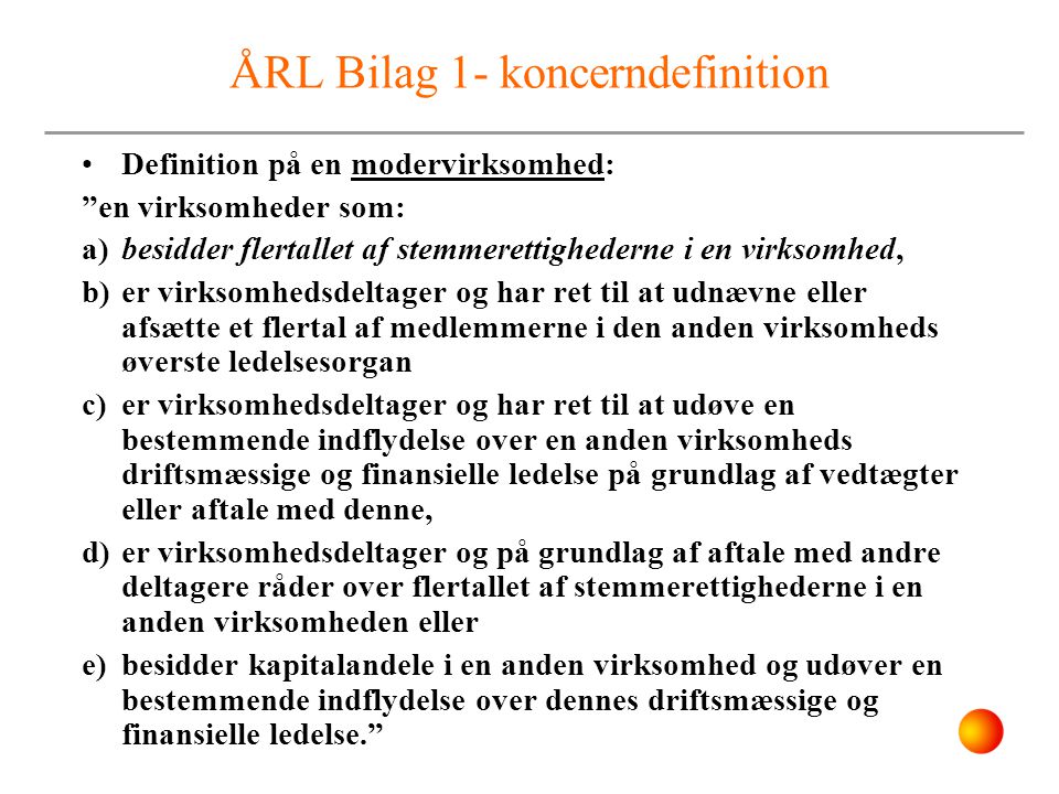 ÅRL Bilag 1- koncerndefinition