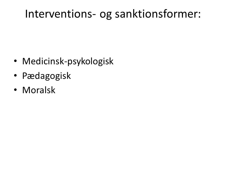Interventions- og sanktionsformer: