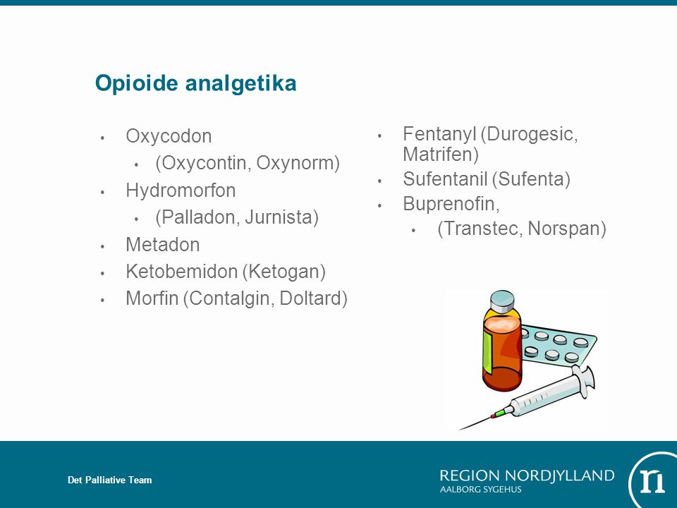 Opioide analgetika Oxycodon (Oxycontin, Oxynorm) Hydromorfon