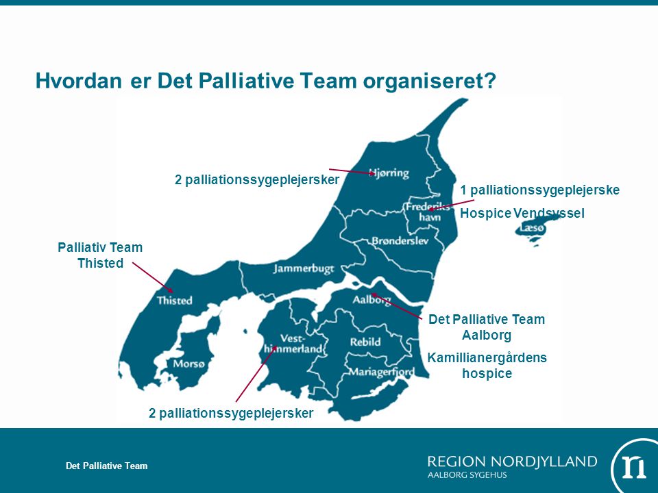 Hvordan er Det Palliative Team organiseret