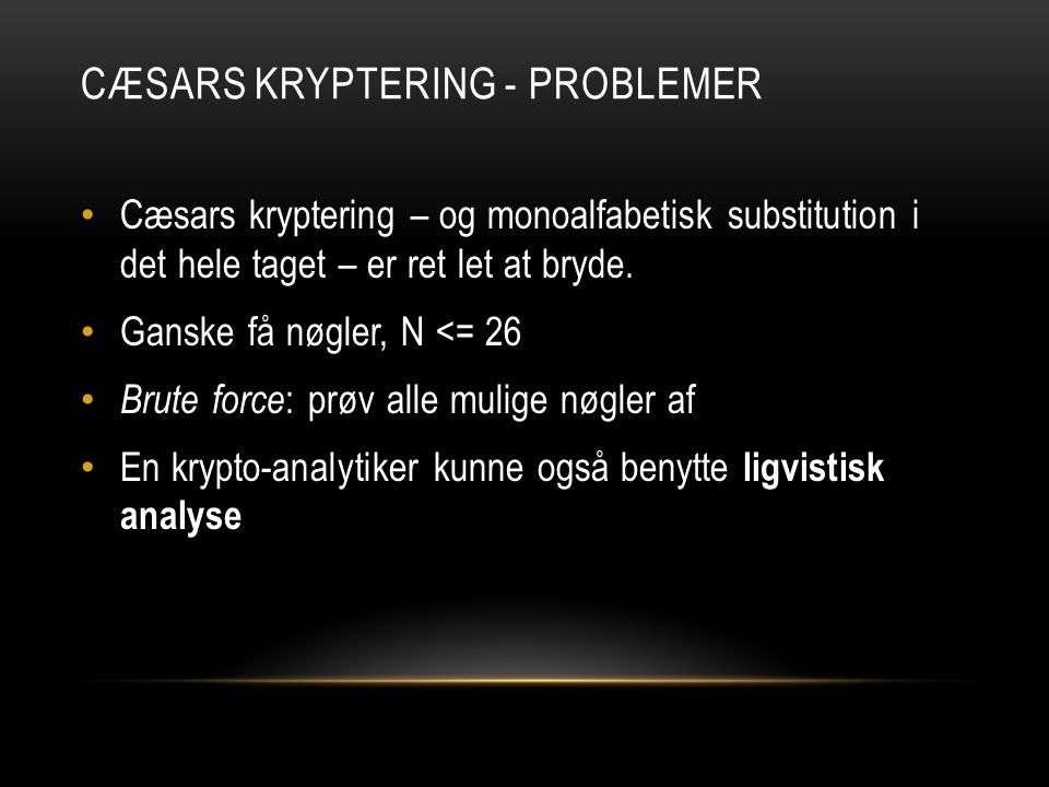 Cæsars Kryptering - problemer