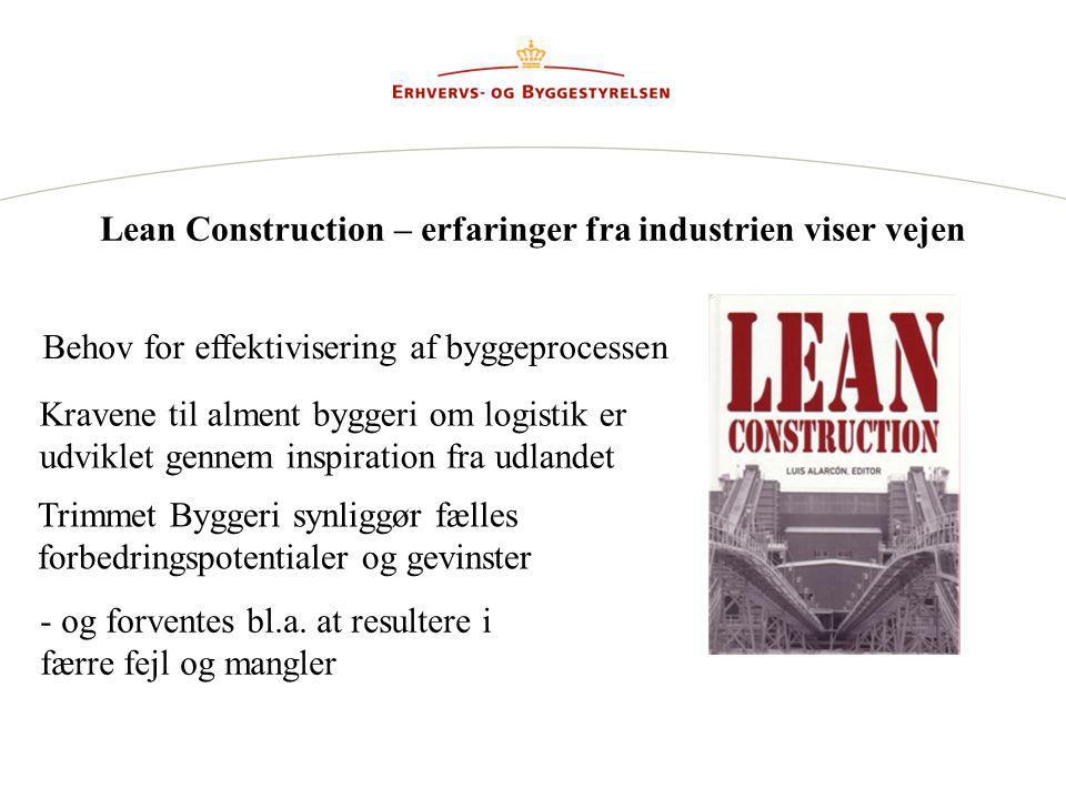 Lean Construction – erfaringer fra industrien viser vejen