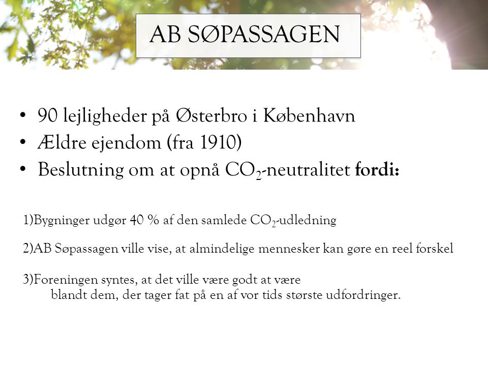 AB SØPASSAGEN 90 lejligheder på Østerbro i København