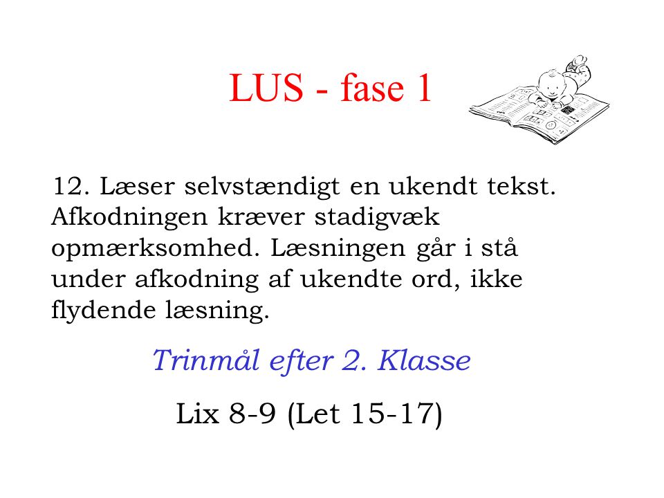 LUS - fase 1 Trinmål efter 2. Klasse Lix 8-9 (Let 15-17)