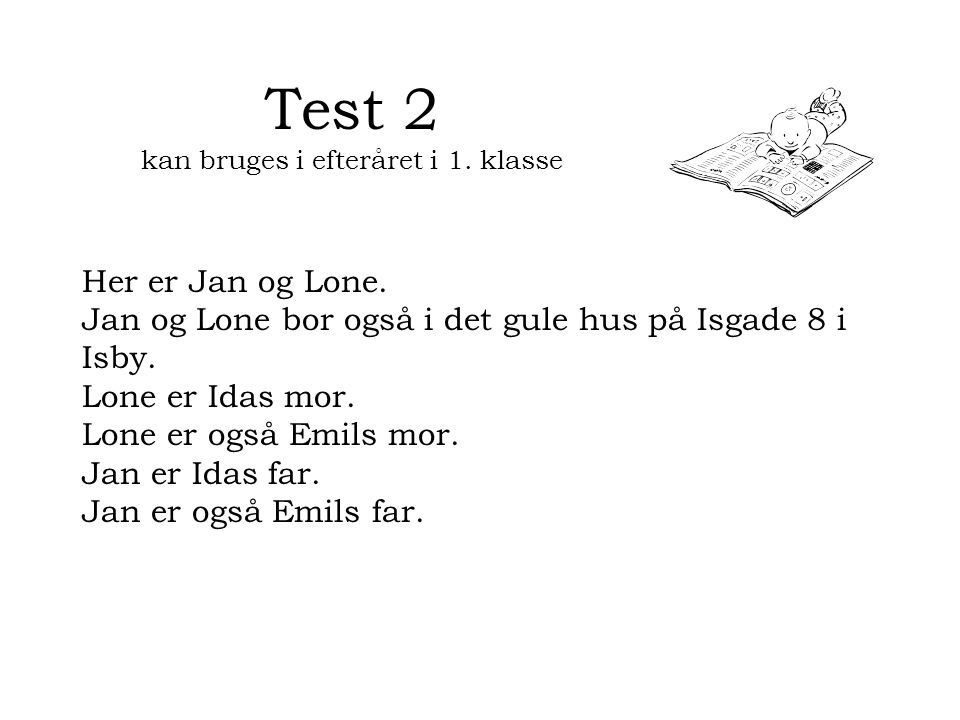 Test 2 kan bruges i efteråret i 1. klasse