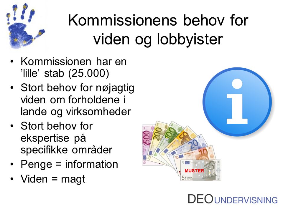 Kommissionens behov for viden og lobbyister