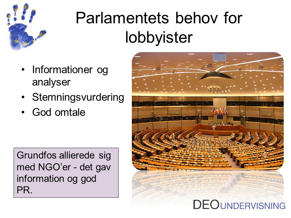 Parlamentets behov for lobbyister