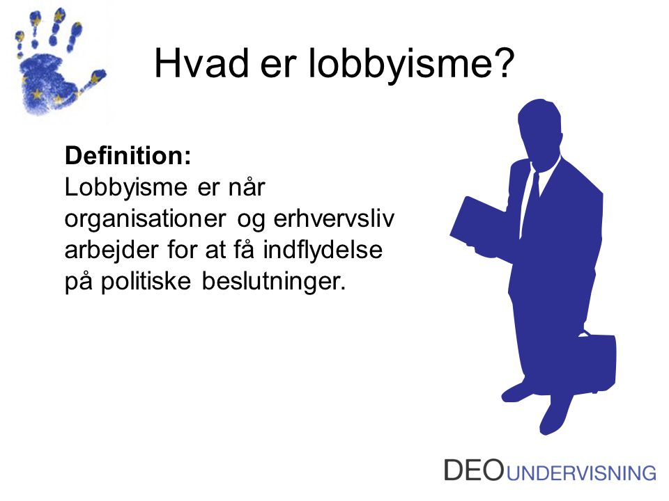 Hvad er lobbyisme Definition:
