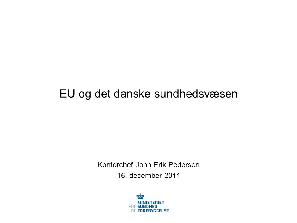 EU og det danske sundhedsvæsen