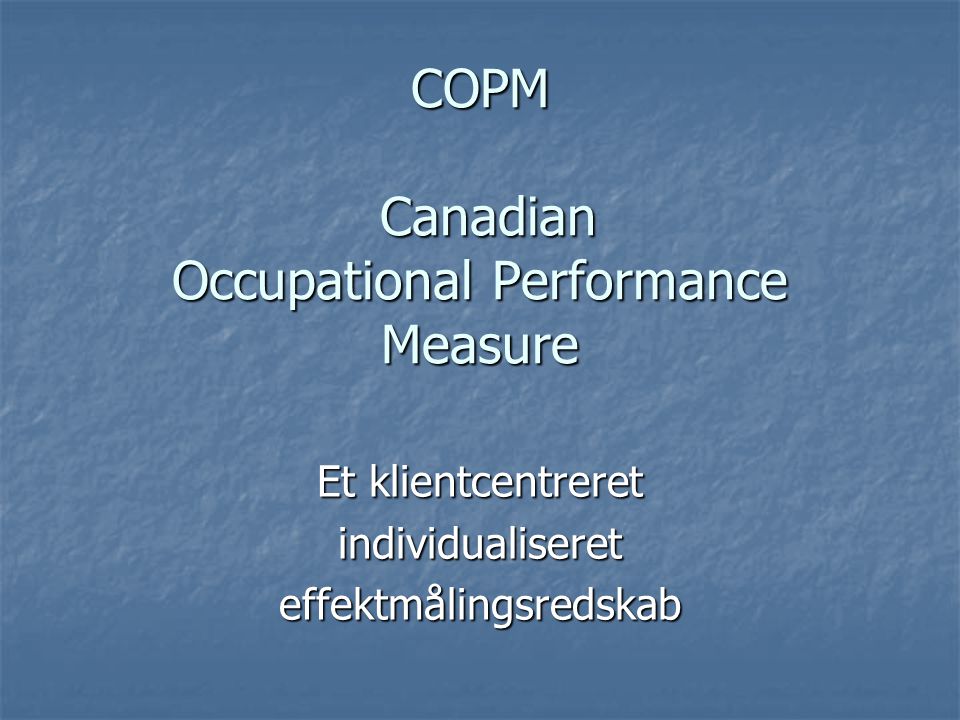 COPM Canadian Occupational Performance Measure