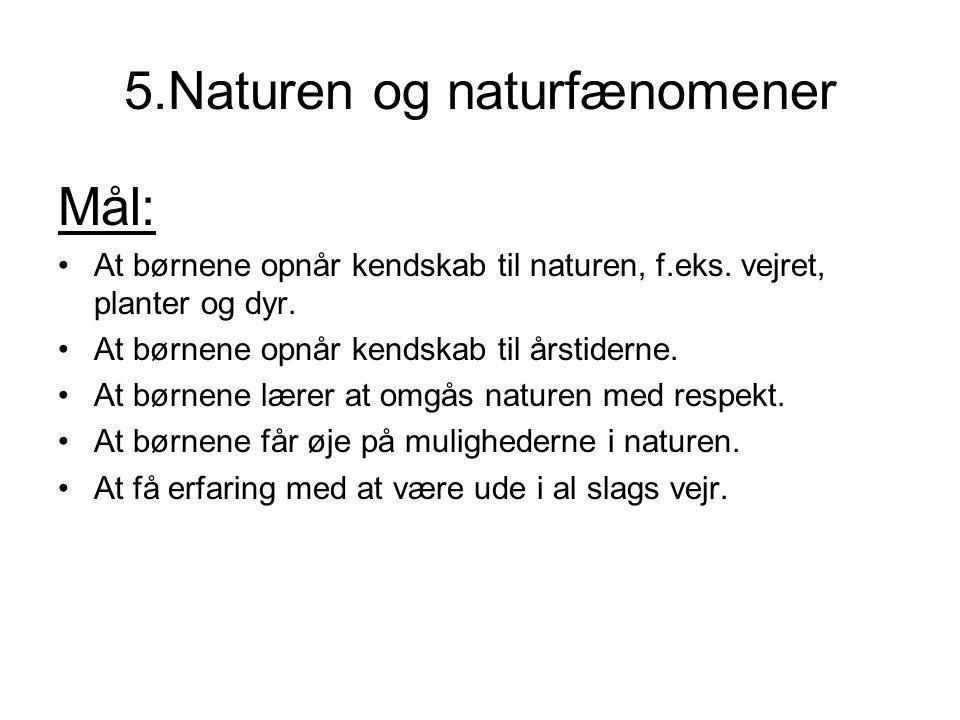 5.Naturen og naturfænomener