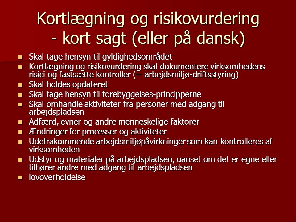 Kortlægning og risikovurdering - kort sagt (eller på dansk)