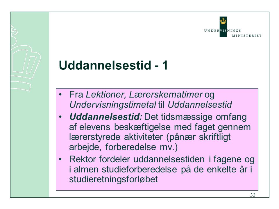 Uddannelsestid - 1 Fra Lektioner, Lærerskematimer og Undervisningstimetal til Uddannelsestid.