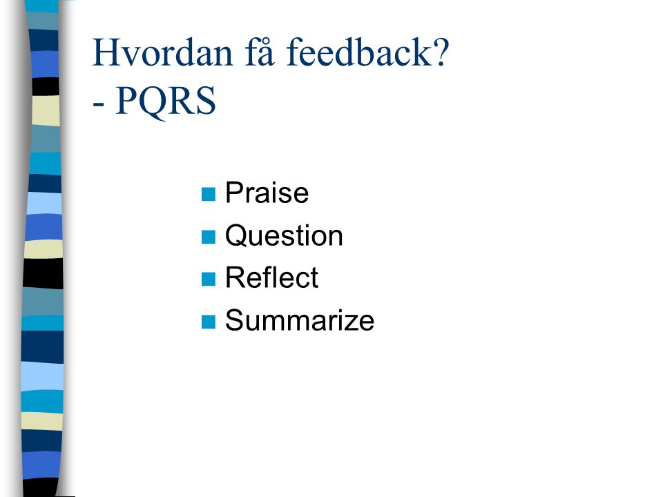 Hvordan få feedback - PQRS